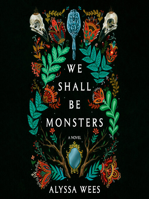 Title details for We Shall Be Monsters by Alyssa Wees - Wait list